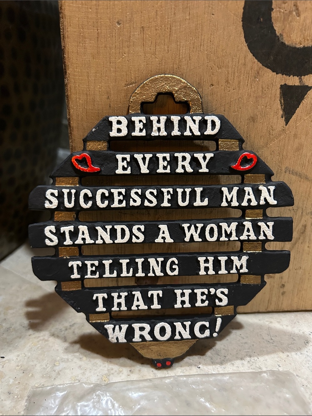 Vintage Cast Iron Metal Trivet- "BEHIND EVERY SUCCESSFUL MAN STANDS A WOMAN